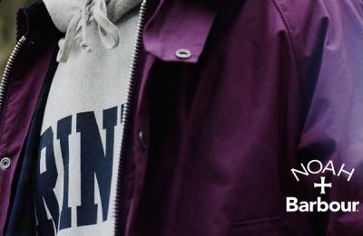 品牌即将携手英国老牌潮牌 Barbour 呈现极富街头韵味的设计（Noah x Barbour 全新联乘系列即将发售，经典设计重塑）