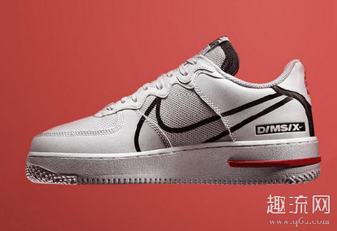 AF1 React D / MS / X鞋款本月上架 AF1 React D / MS / X增加了什么科技