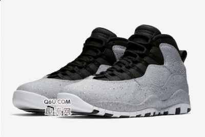  AJ10“水泥”鞋面细节欣潮牌资讯赏 这款全新10代鞋款鞋如其名（AJ10“水泥”鞋面细节欣赏 Air Jordan 10 “Cement”值得买吗）