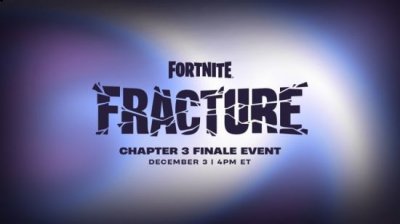 特殊活动“Fracture”将在12月4日凌晨3点进行现场直播 潮牌冬季如何御寒提醒（《堡垒之夜》第三章即将结束 12月4日举办特殊活动）